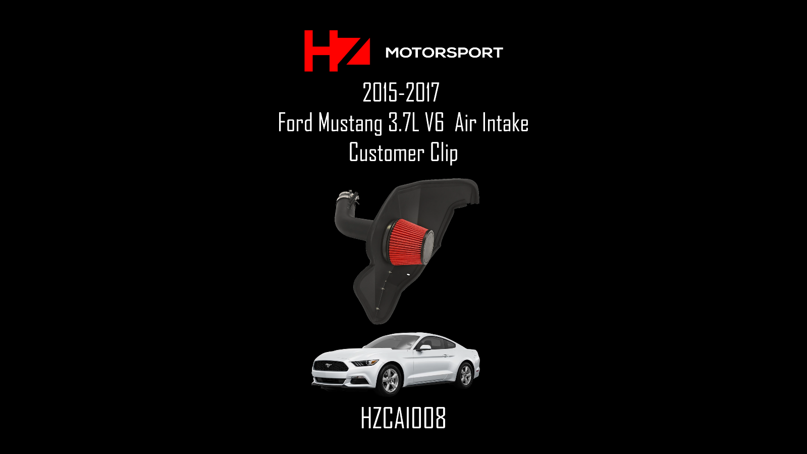 HZ Motorsport's Air Intake Kit for the 2015-2017 Ford Mustang 3.7L V6 provided by a local customer!